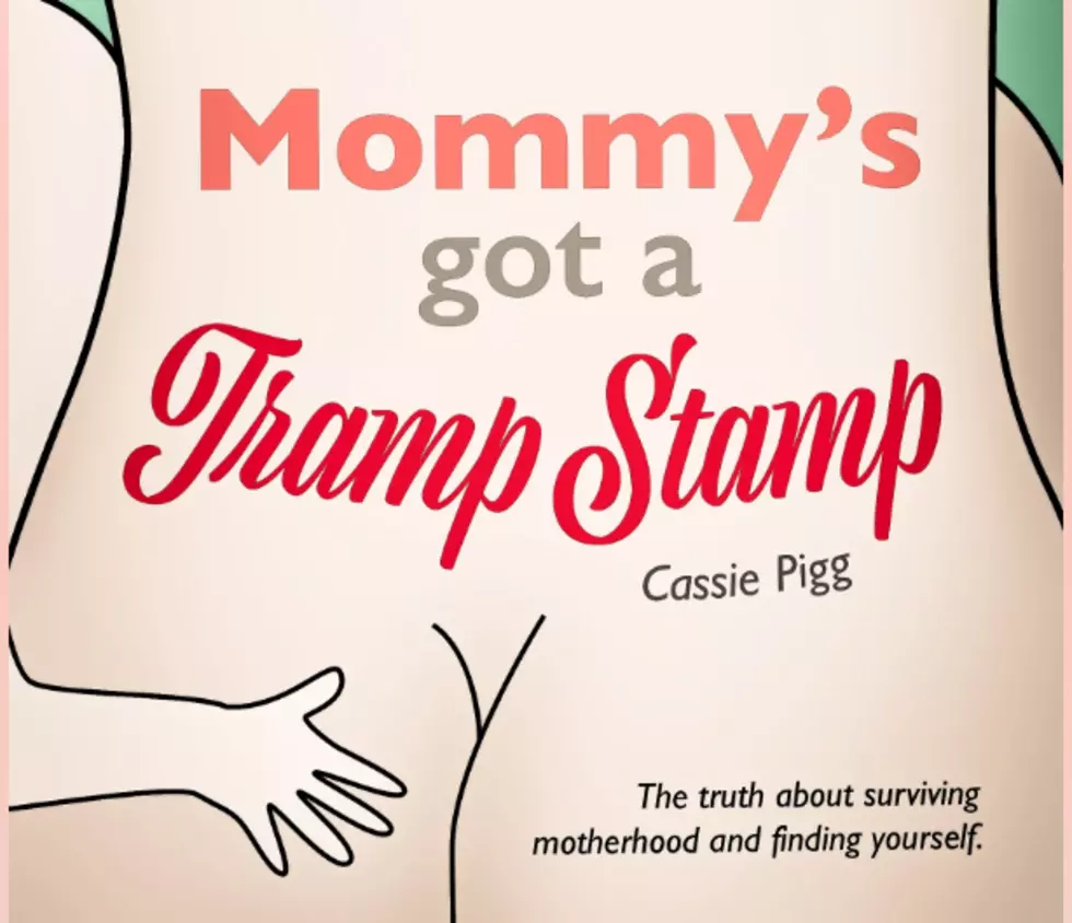 Cassie Pigg’s Mommy’s Got a Tramp Talks Mom Struggles