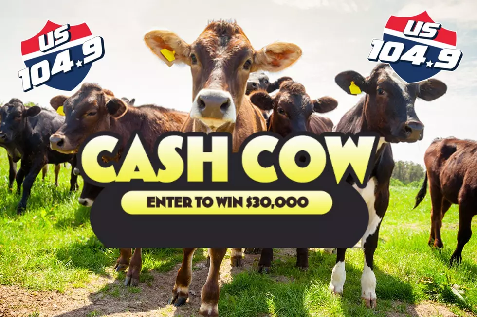 Win $30,000 With The Cash Cow On US 104.9