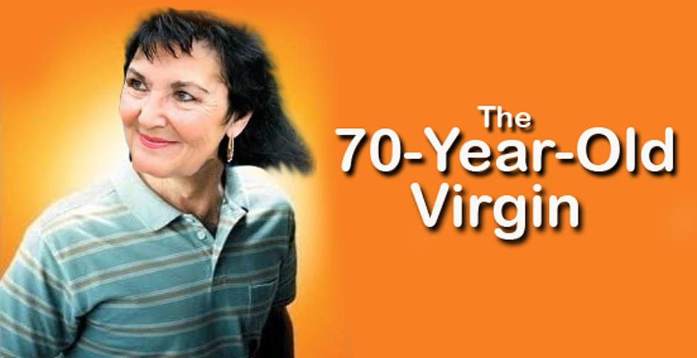 70 Year Old Virgin Looking To Get Laid. Older The Berry, Sweeter The Juice… Right?