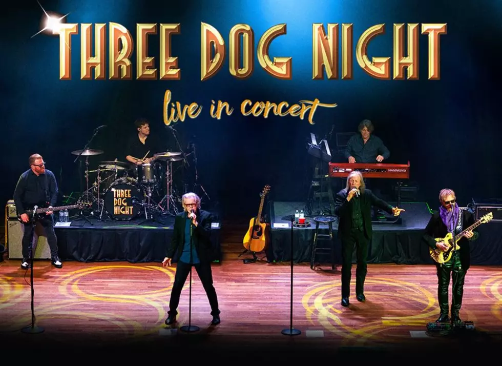 Win On the App Weekend, Tickets to See Three Dog Night in Albany
