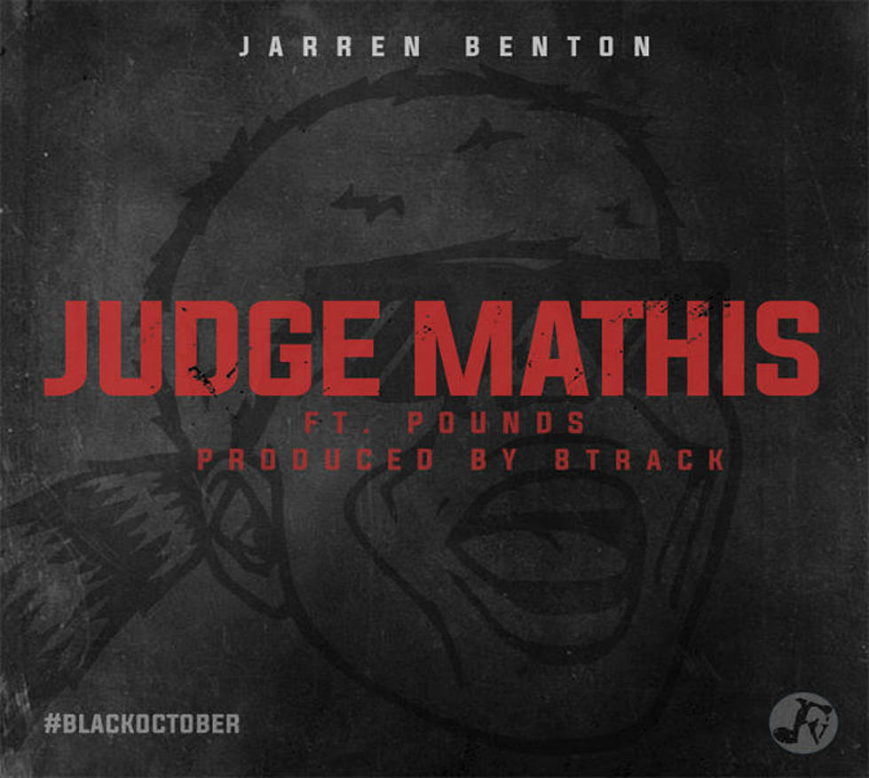 Jarren Benton Featuring Pounds “Judge Mathis”
