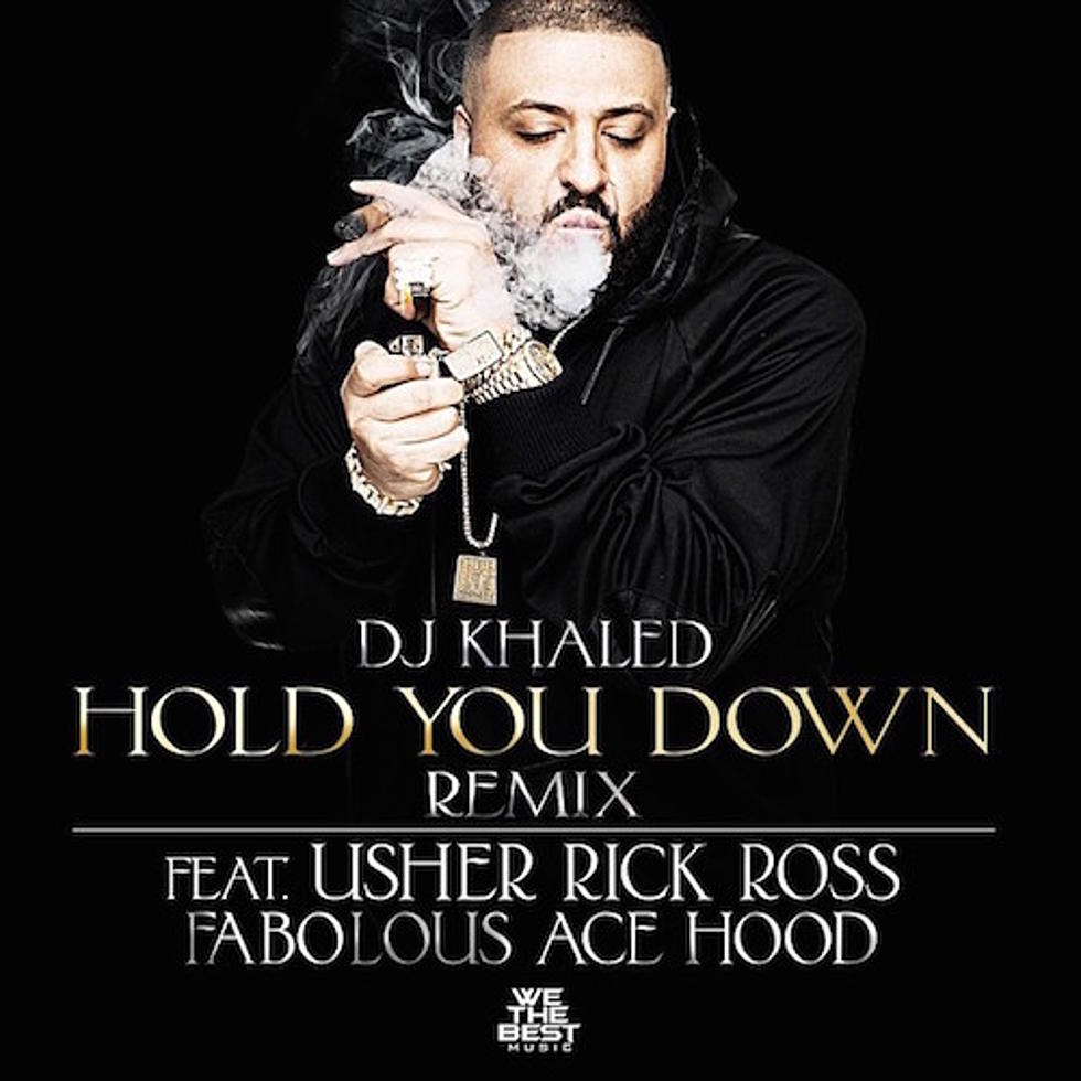 DJ Khaled Featuring Usher, Fabolous, Rick Ross And Ace Hood “Hold You Down (Remix)”