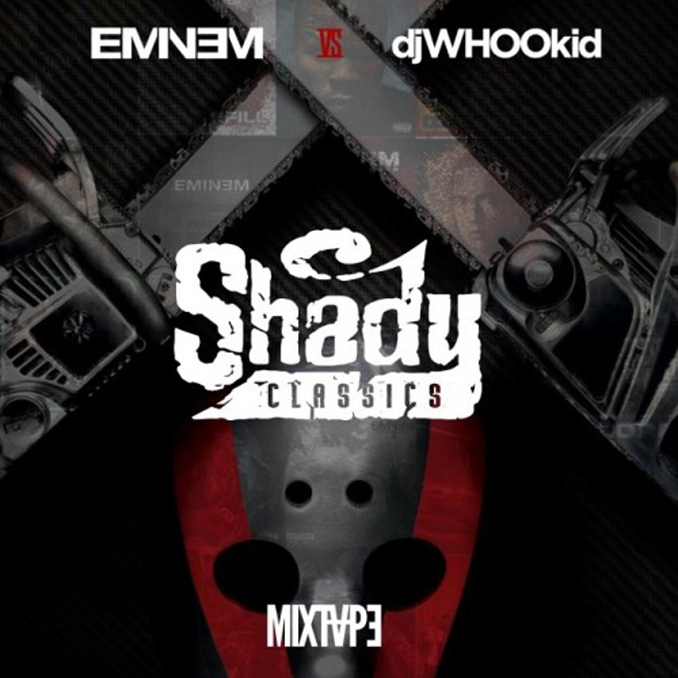 Stream Eminem &#038; DJ Whoo Kid&#8217;s ‘Shady Classics’ Mixtape (60+ Songs)
