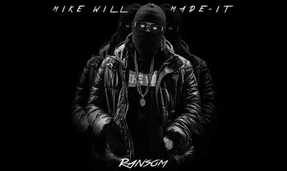 Listen To Mike WiLL Made It’s New Mixtape ‘Ransom’