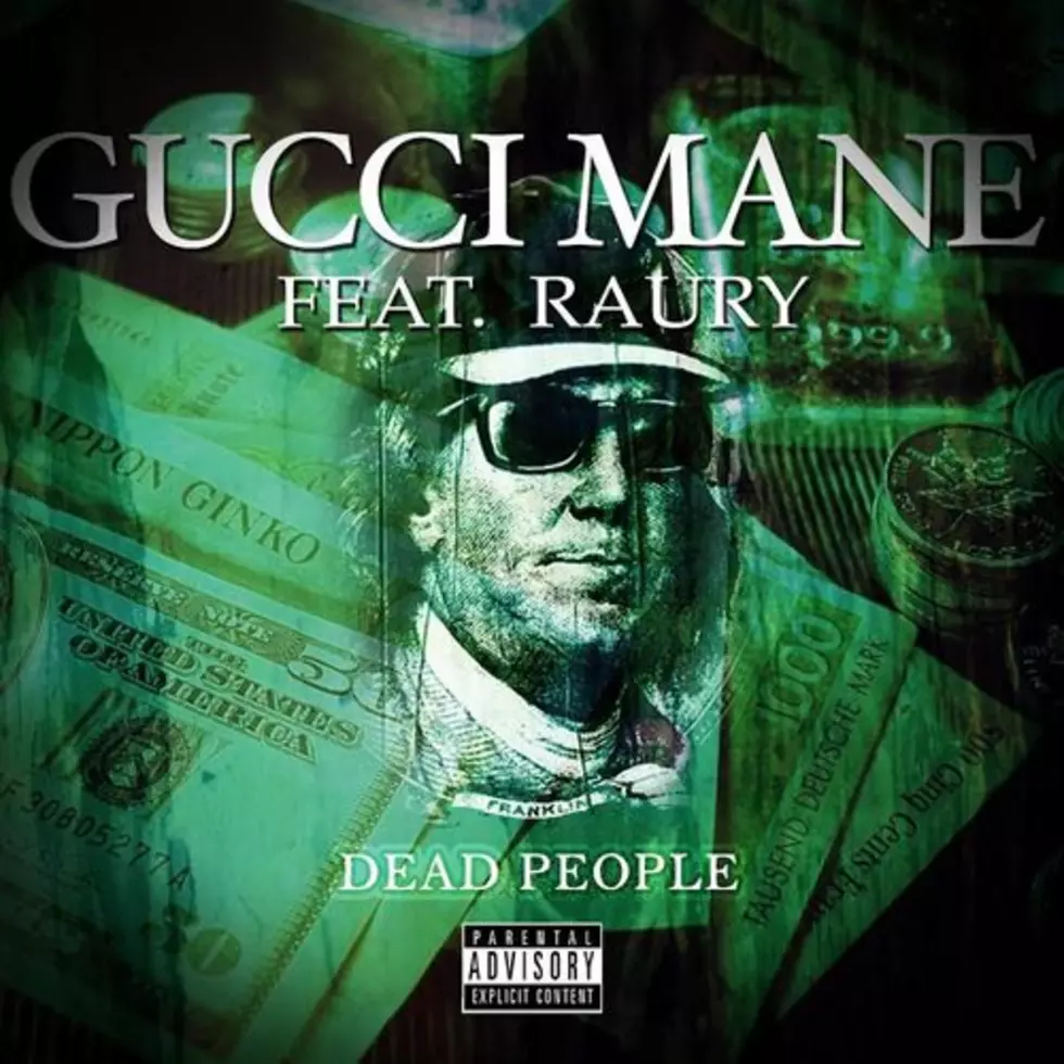 Gucci Mane Featuring Raury &#8220;Dead People&#8221;