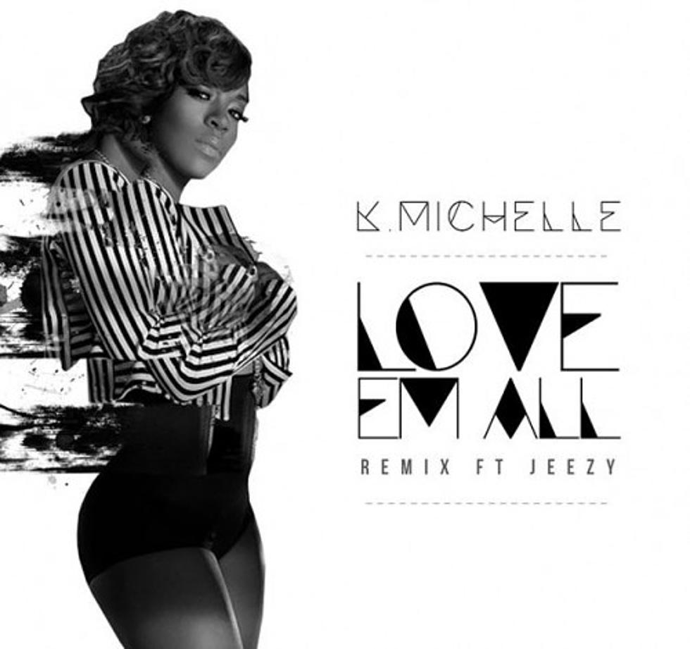 K. Michelle Featuring Jeezy “Love Em All (Remix)”