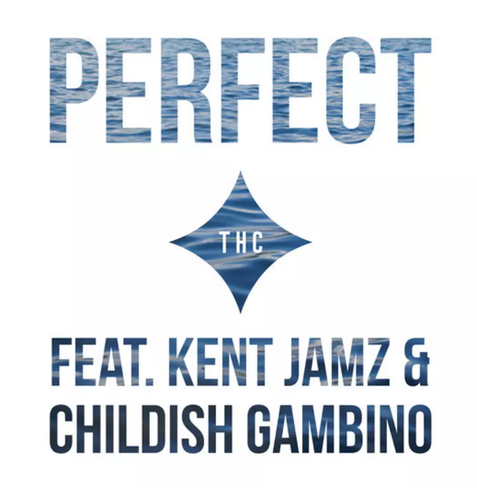 THC Featuring Kent Jamz Of Overdoz And Childish Gambino “Perfect”