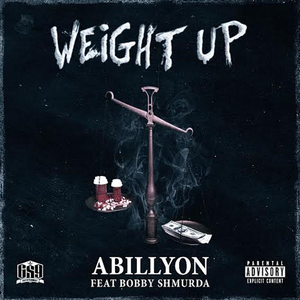 Abillyon Featuring Bobby Shmurda “Weight Up”