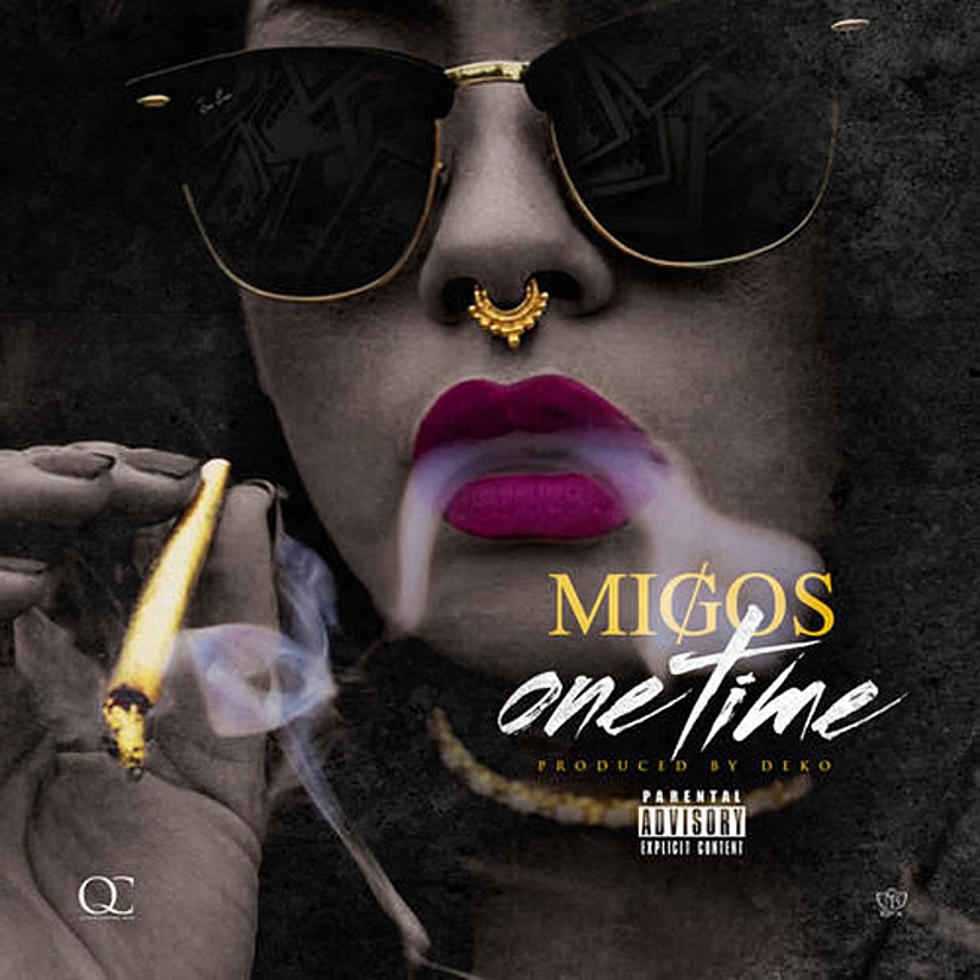 Migos “One Time”