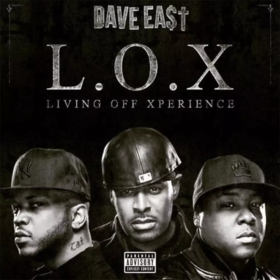 Listen to Dave East, &#8220;L.O.X (Living Off Xperience)&#8221;