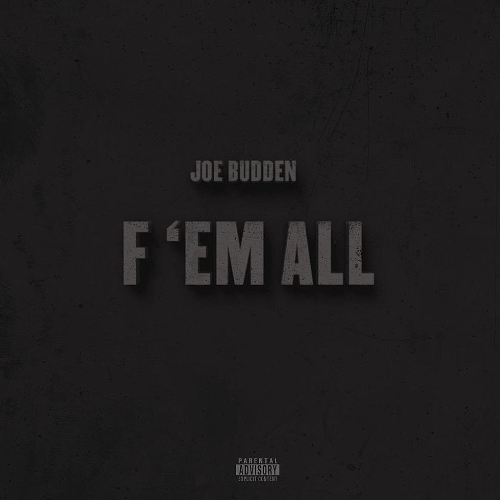 Listen to Joe Budden, “F ‘Em All”