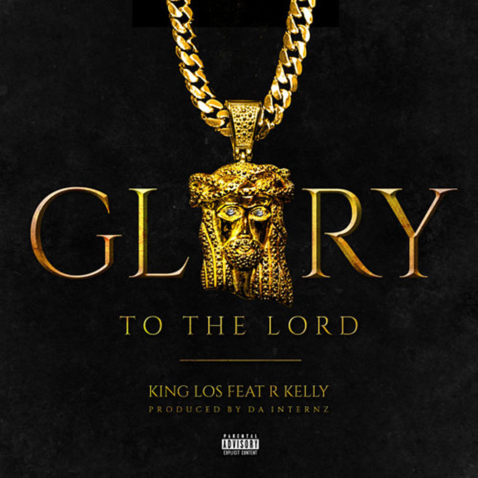 Listen to King Los Feat. R. Kelly, “Glory To The Lord”