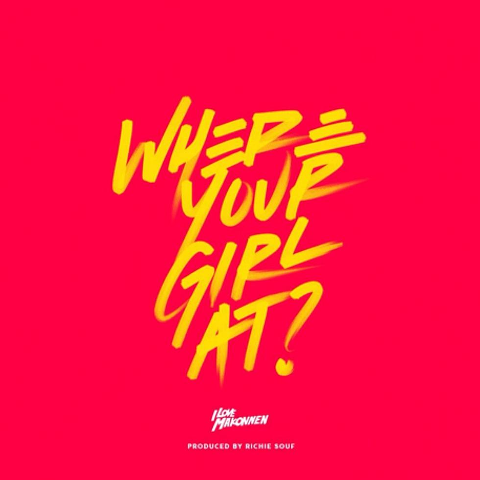 Listen to iLoveMakonnen, “Where Your Girl At”