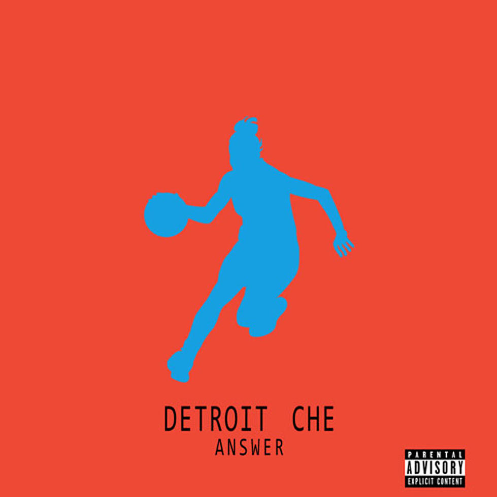 Listen to Detroit Che, “Answer”