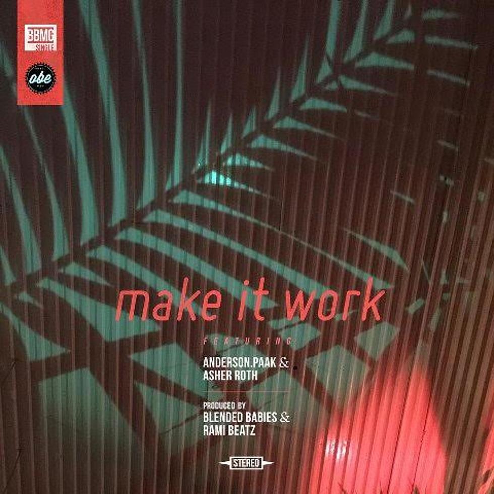 Listen to Blended Babies Feat. Anderson .Paak, Asher Roth and Donnie Trumpet, "Make it Work"