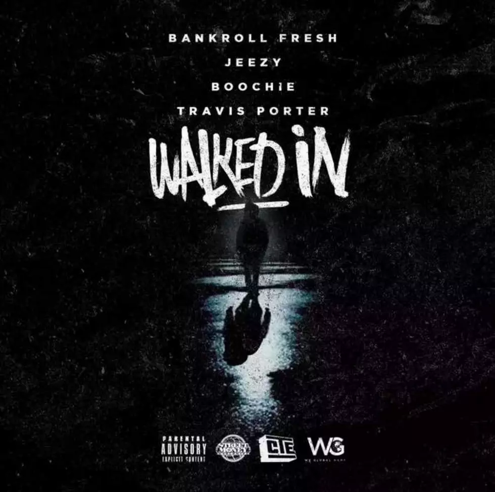 Listen to Bankroll Fresh Feat. Jeezy, Travis Porter and Boochie, “Walked In (Remix)”
