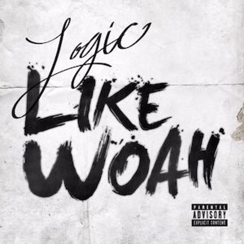 Listen to Logic, "Like Woah"