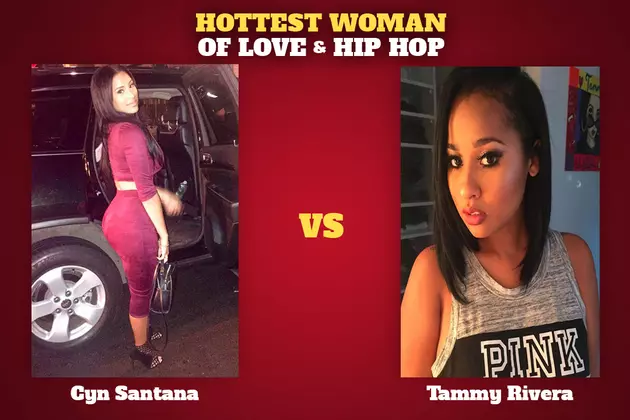 Cyn Santana vs. Tammy Rivera: Hottest Woman of &#8216;Love &#038; Hip Hop&#8217;