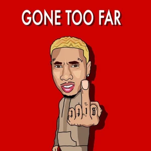 Listen to Tyga, &#8220;Gone Too Far&#8221;