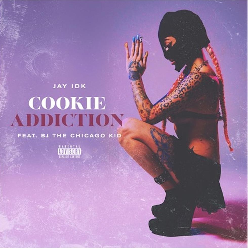 Jay IDK Partners With BJ the Chicago Kid for "Cookie Addiction"