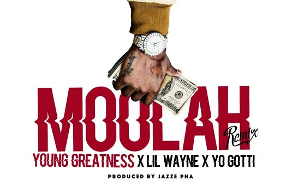Lil Wayne and Yo Gotti Hop on Young Greatness' "Moolah" Remix