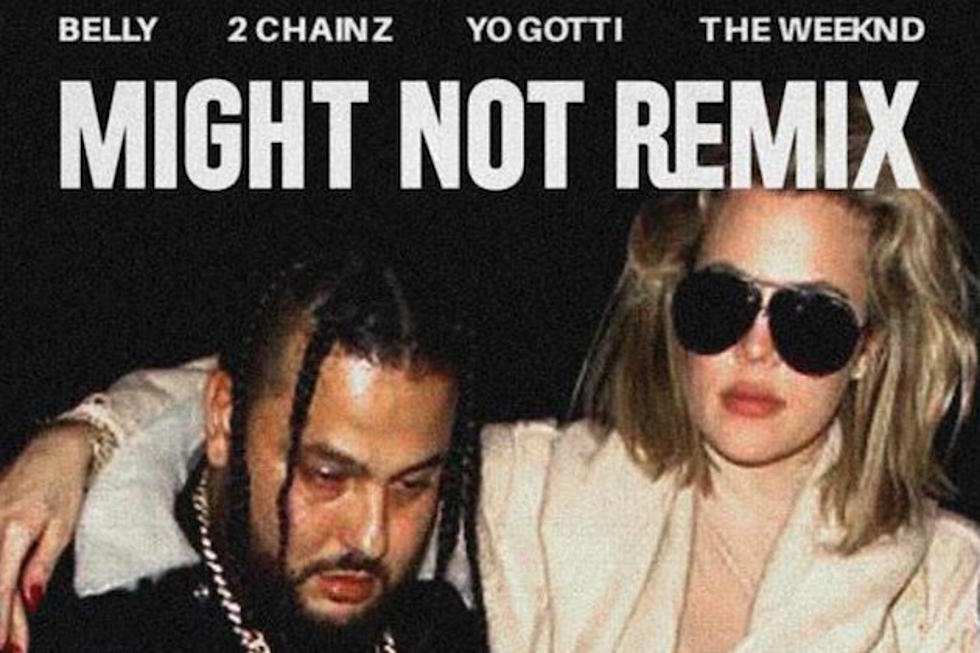 Belly Taps 2 Chainz and Yo Gotti for "Might Not" Remix