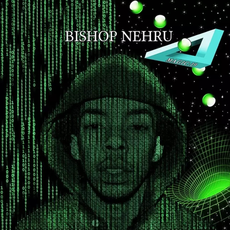 Bishop Nehru Releases &#8216;Magic 19&#8242; Mixtape