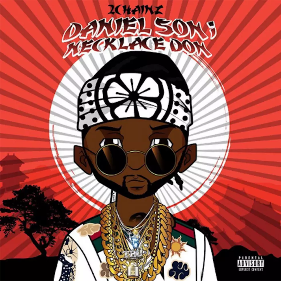 Listen to 2 Chainz’s ‘Daniel Son; Necklace Don’ Mixtape