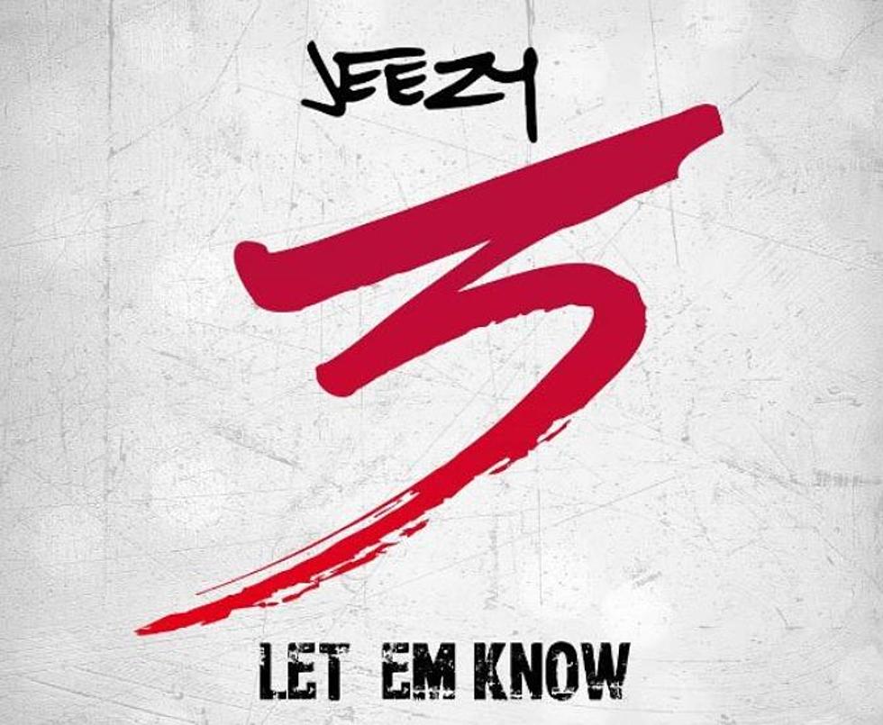 Hear Jeezy’s New Song 'Let Em Know' 