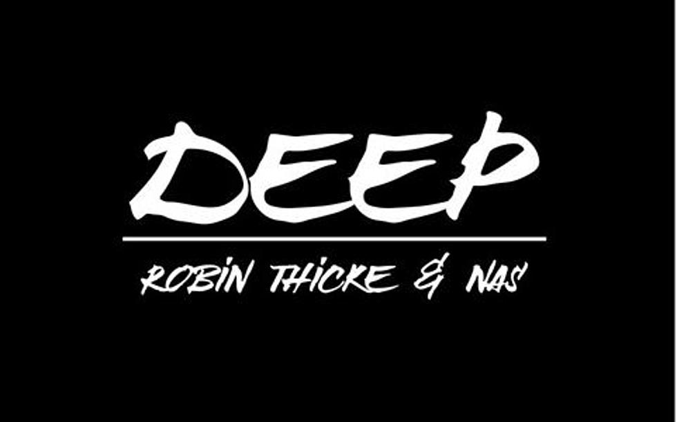 Nas Spits Two Verses on Robin Thicke’s New Single “Deep”