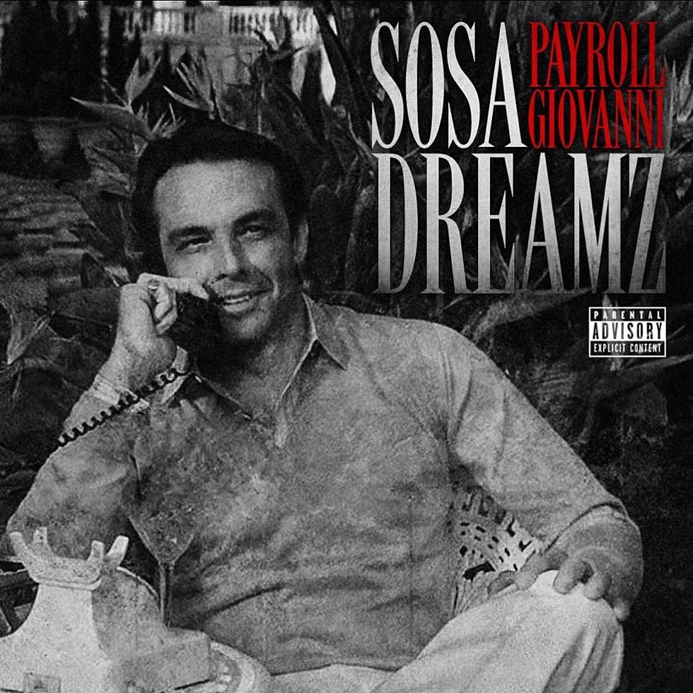 Payroll Giovanni Drops New 'Sosa Dreamz' Mixtape