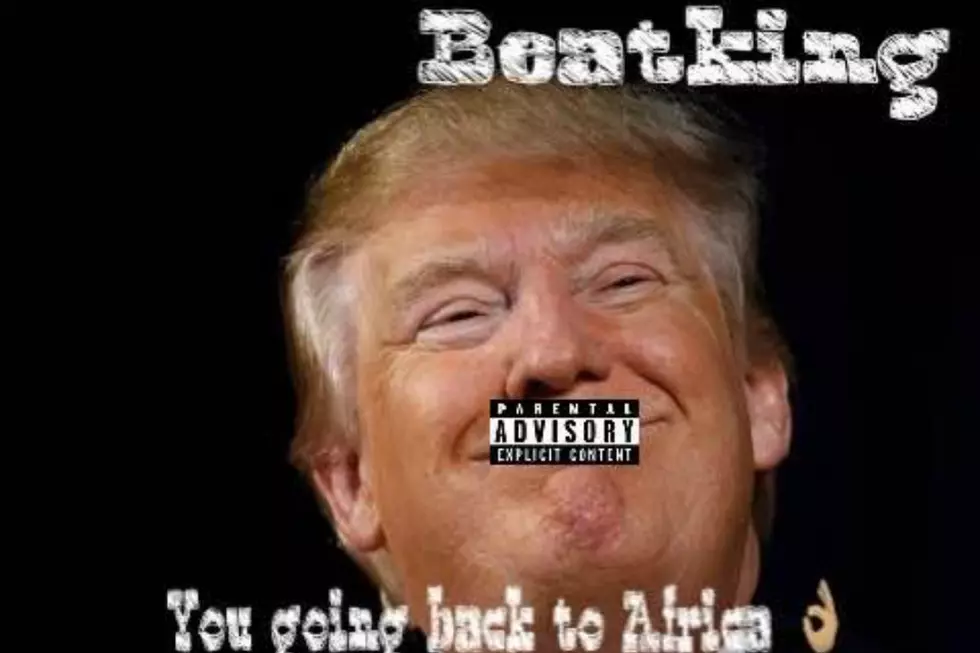 Beatking Raps as Donald Trump on “You Going Back to Africa”