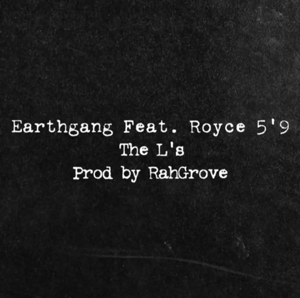 Royce Da 5'9" Joins EarthGang on 'The L's'