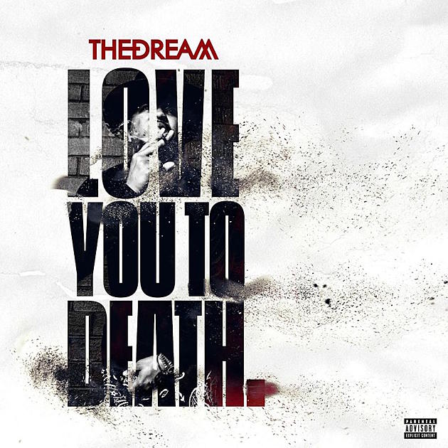 Listen to The-Dream’s ‘Love You to Death’ EP