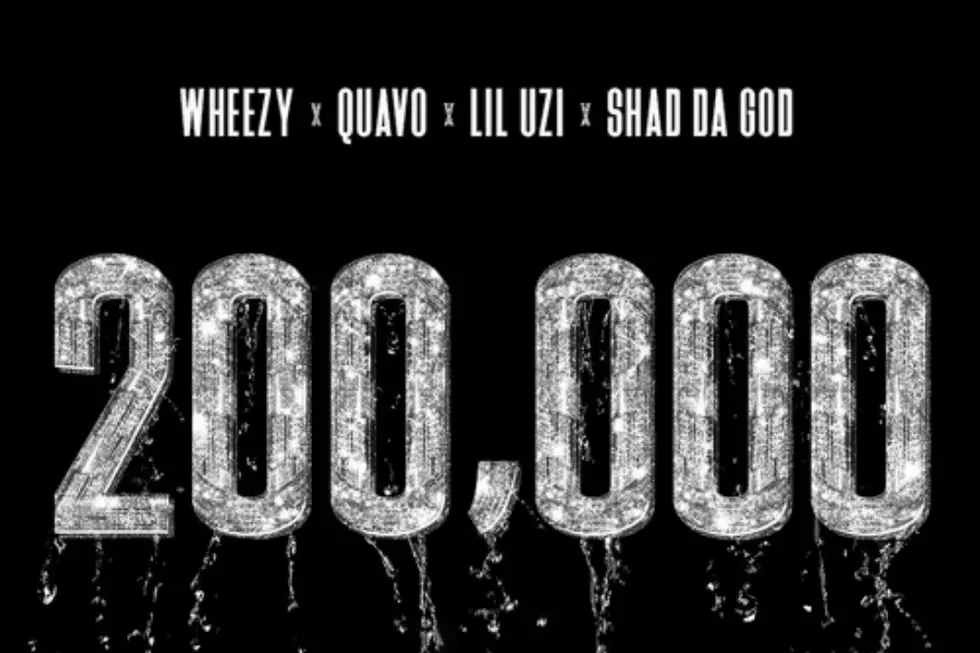 Quavo, Lil Uzi Vert and Shad Da God Link Up for New Track '200,000'