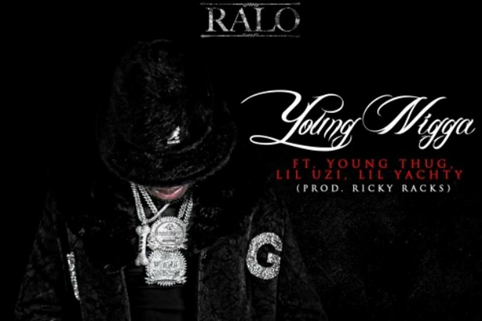 Young Thug, Lil Uzi Vert and Lil Yachty Link With Ralo for New Song “Young N*gga”