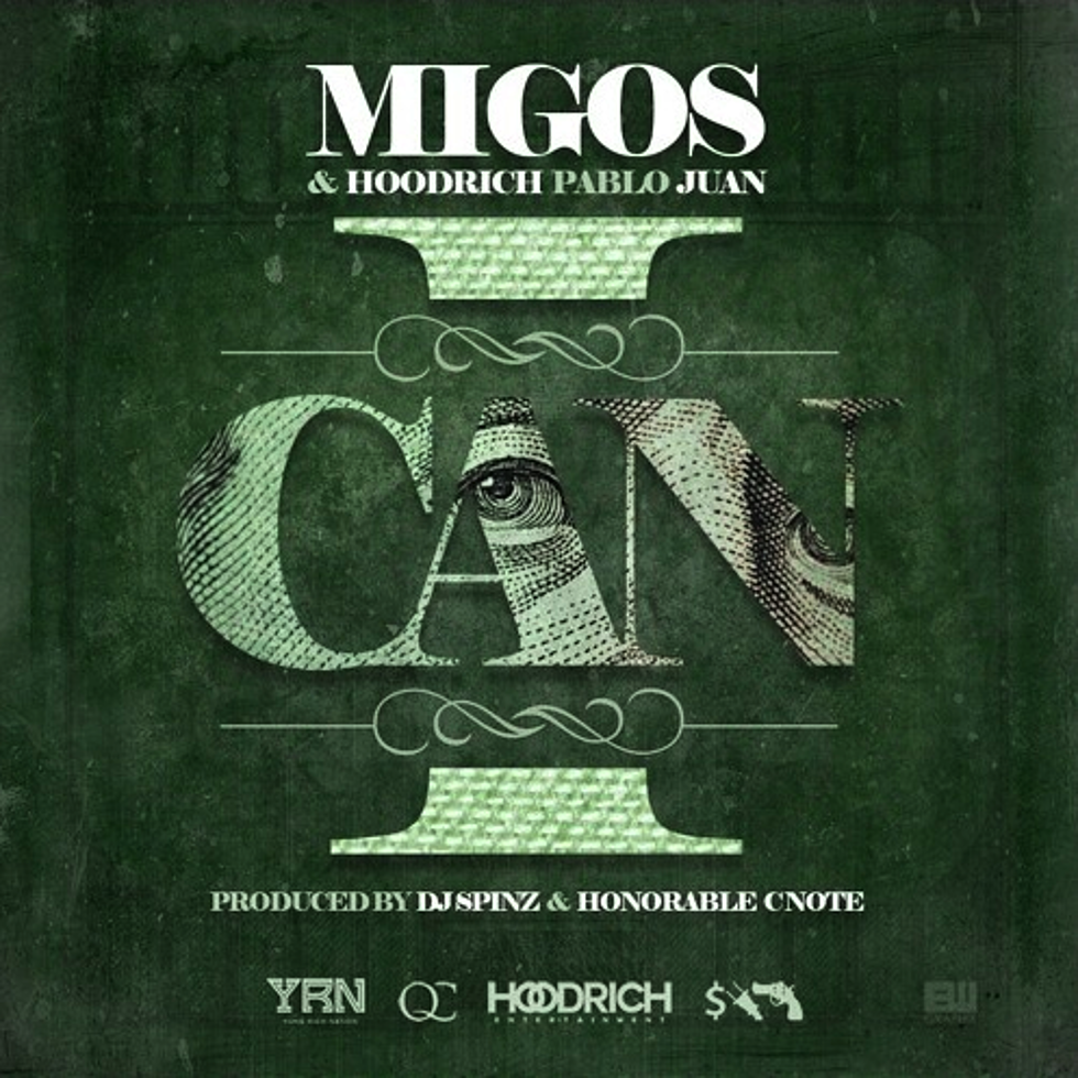 Migos and Hoodrich Pablo Juan Are All About the Money on “I Can”
