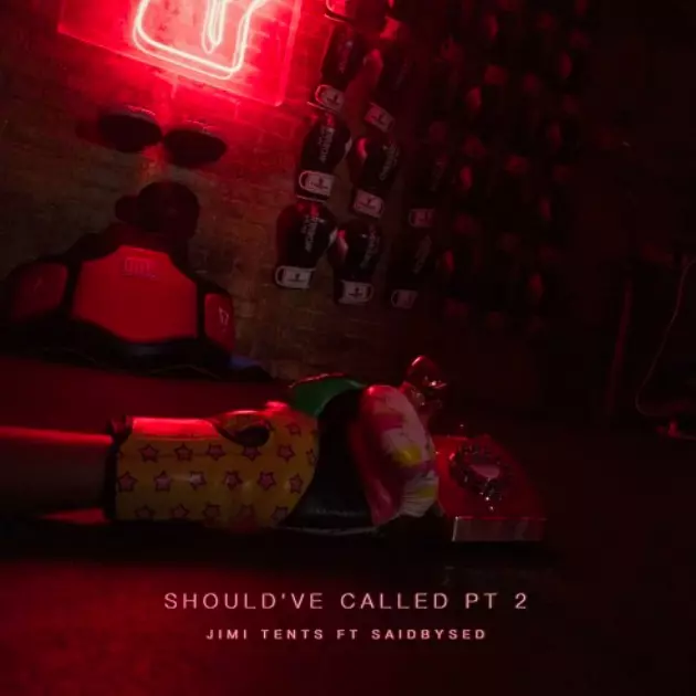 Jimi Tents and Saidbysed Connect for New Song &#8220;Should&#8217;ve Called Pt. 2&#8243;