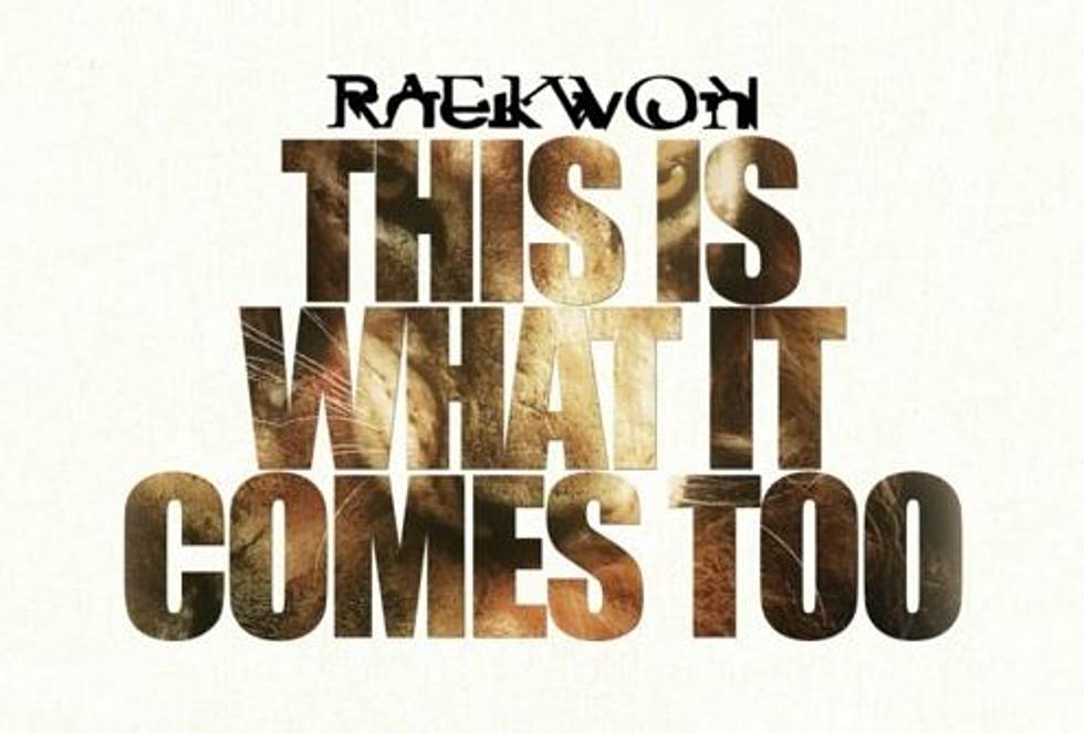 Raekwon Releases “This Is What It Comes Too”