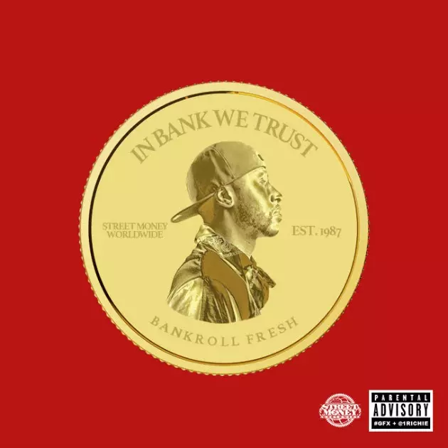 See Bankroll Fresh’s ‘In Bank We Trust’ Posthumous Album Cover, Release Date