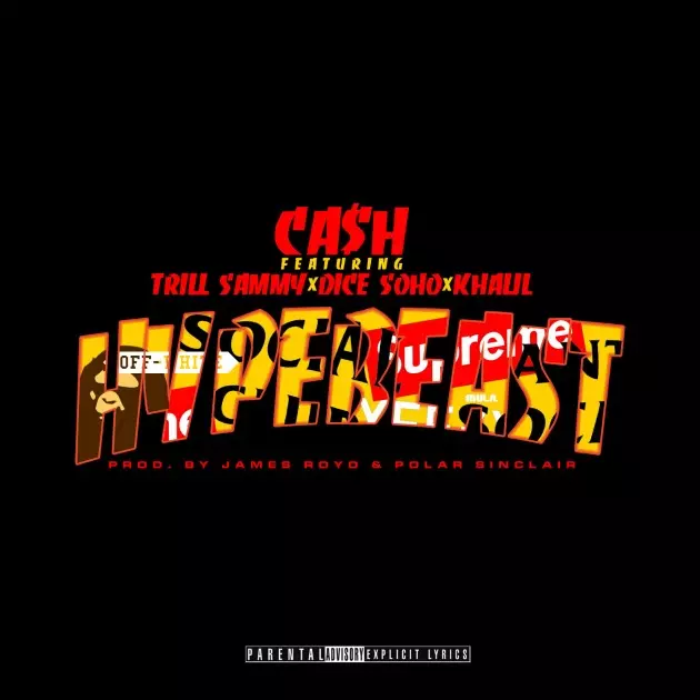 Cash, Trill Sammy, Dice Siho and Khalil Talk Fashion on New Song &#8220;Hyp3beast&#8221;