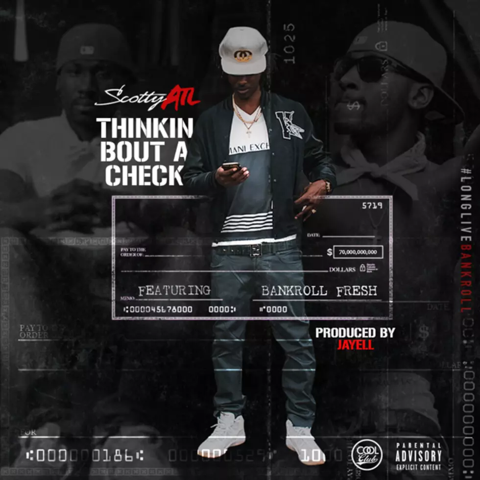 Scotty ATL Celebrates the Life of Bankroll Fresh on New Song 'Thinkin Bout a Check'