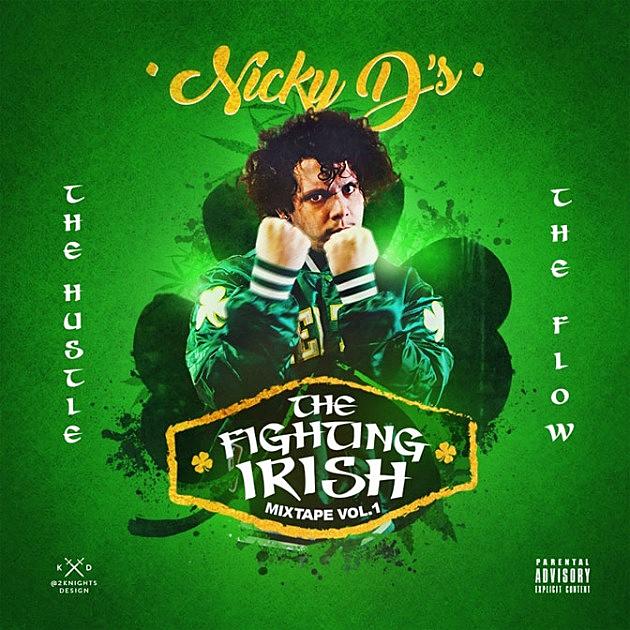 Nicky D’s Drops ‘The Fighting Irish Vol. 1’ Mixtape