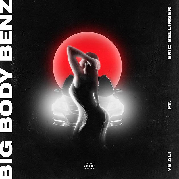 Ye Ali and Eric Bellinger Set a Vibe on New Song “Big Body Benz”