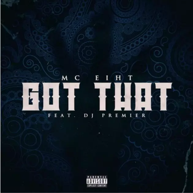 MC Eiht and DJ Premier &#8220;Got That&#8221; on New Song