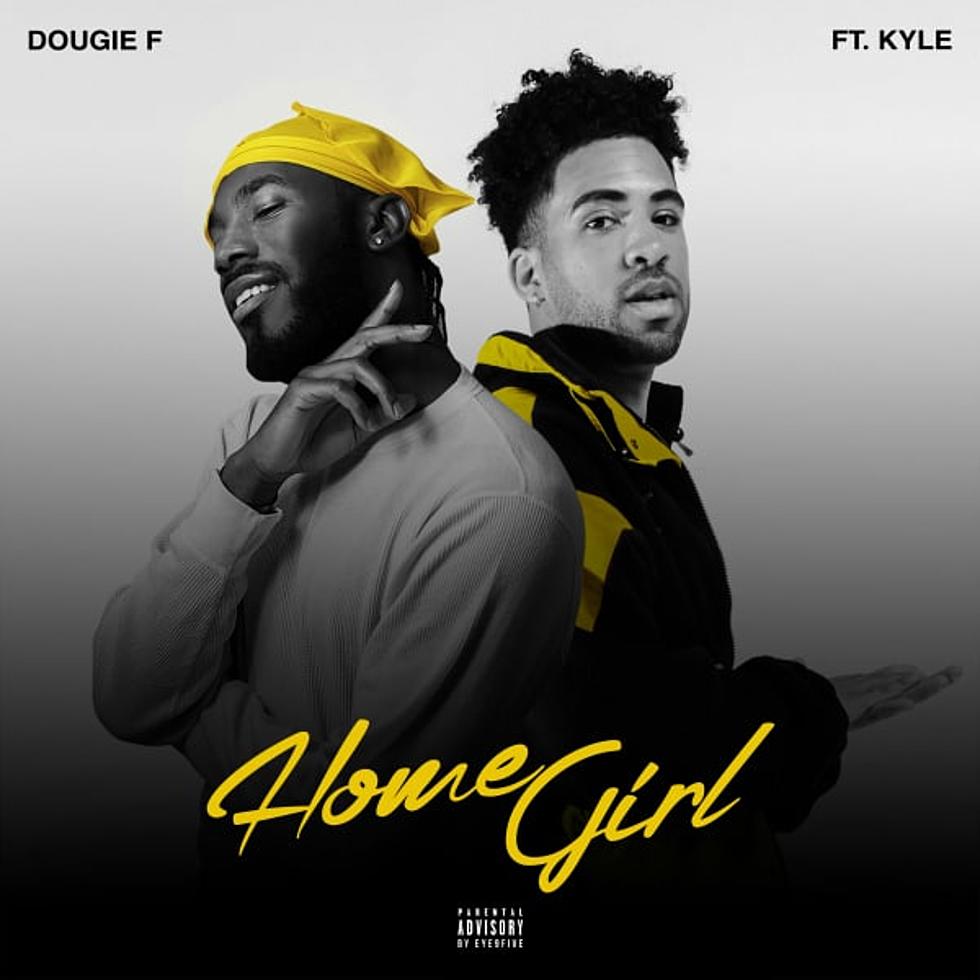 Dougie F and Kyle Link Up for New Song &#8220;Homegirl&#8221;