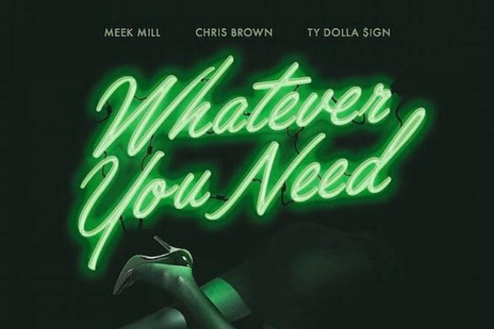 Meek Mill Drops 'Whatever You Need' With Chris Brown and Ty Dolla Sign
