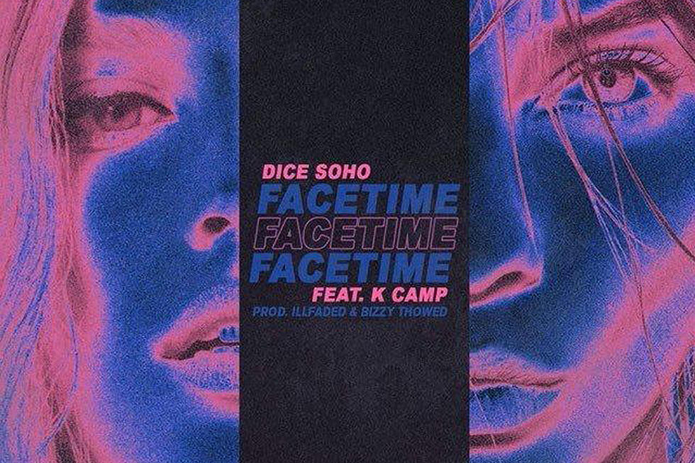 Dice Soho and K Camp Share Stories for New Song 'Facetime'