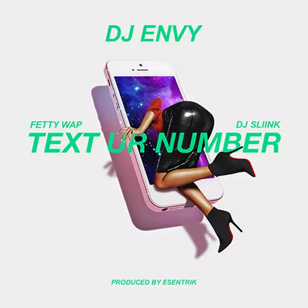 DJ Envy Grabs Fetty Wap and DJ Sliink for New Song &#8220;Text Ur Number&#8221;