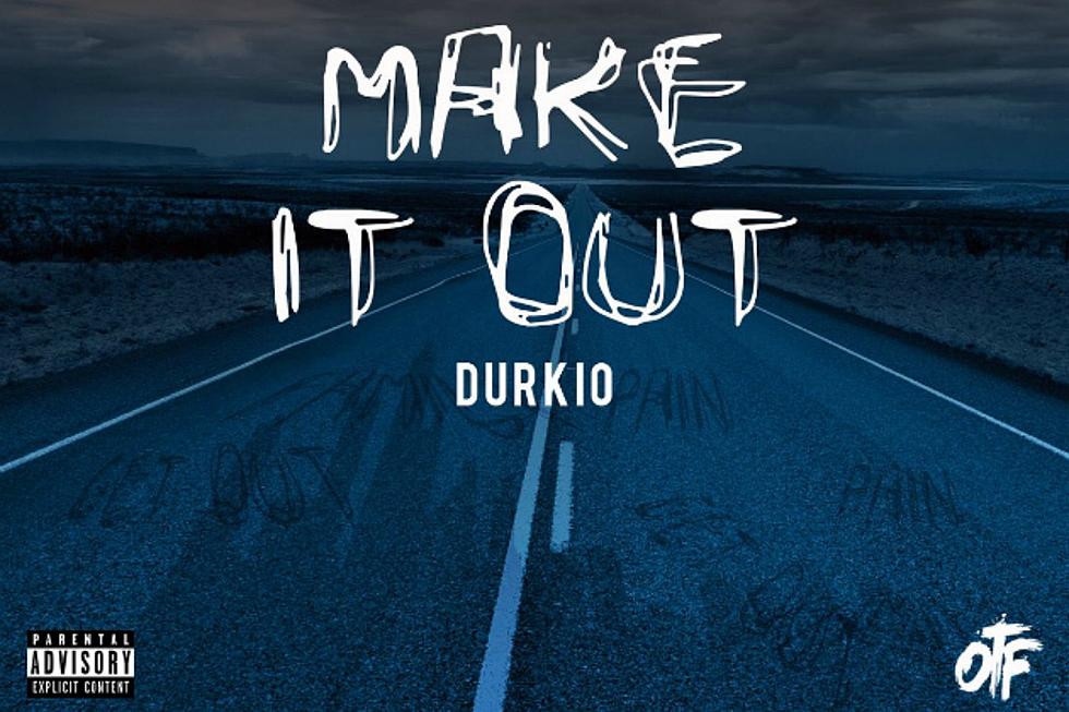 Lil Durk Wants to Motivate the Streets on 'Make It Out'